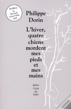 Capa do artigo L'Hiver, Quatre Chiens Mordent Mes Pieds Et Mes Mains
