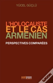 L'Holocauste Et Le Cas Armenien