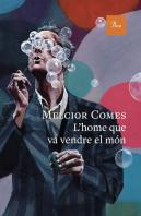 L'Home Que Va Vendre El Mon