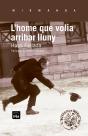 L'Home Que Volia Arribar Lluny - Preview