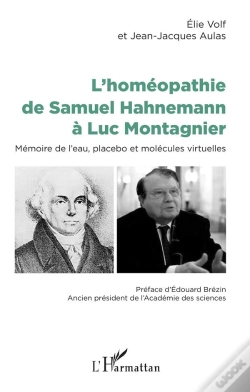 Capa do artigo L'Homéopathie De Samuel Hahnemann À Luc Montagnier ; Mémoire De L'Eau, Placebo Et Molécules Virtuelles
