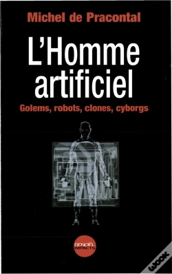 Capa do artigo L'Homme Artificiel ; Golems Robots Clones Cyborgs
