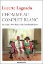 L'Homme Au Complet Blanc. Du Caire A New York, L'Exil D'Une Famille Juive - Preview