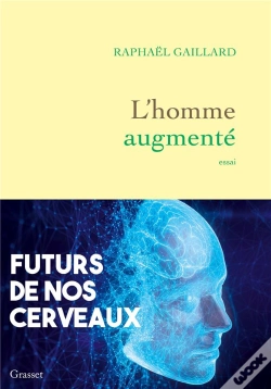 Capa do artigo L'Homme Augmenté : Futurs De Nos Cerveaux