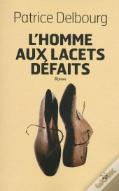L'Homme Aux Lacets Défaits