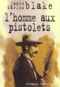 L'Homme Aux Pistolets - Preview