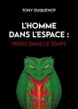 L'Homme Dans L'Espace : Perdu Dans Le Temps - Preview