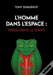 L'Homme Dans L'Espace : Perdu Dans Le Temps