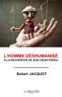 L'Homme Déshumanisé À La Recherche De Son Coeur Perdu - Preview