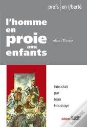 L'Homme En Proie Aux Enfants