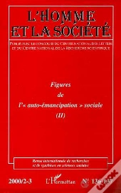 L'Homme Et La Societe N.137 ; Figures De L'Auto-Emancipation Sociale