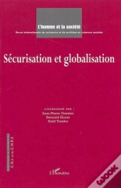 L'Homme Et La Société : Sécurisation Et Globalisation