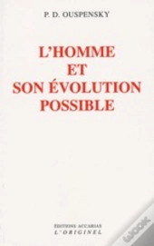 L'Homme Et Son Évolution Possible