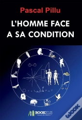 L'Homme Face A Sa Condition