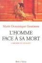 L'Homme Face À Sa Mort ; L'Absurde Ou Le Salut ? - Preview