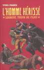 L'Homme Herisse ; Liabeuf, Tueur De Flics - Preview