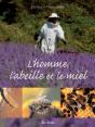L'Homme, L'Abeille Et Le Miel - Preview