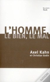 L'Homme, Le Bien, Le Mal