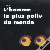L'Homme Le Plus Poilu Du Monde
