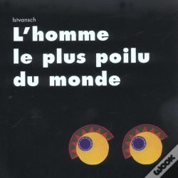 Capa do artigo L'Homme Le Plus Poilu Du Monde