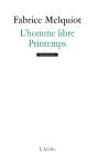 L'Homme Libre ; Printemps - Preview