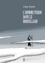 L'Homme Perdu Dans Le Brouillard - Preview