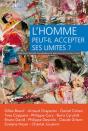 L'Homme Peut-Il Accepter Ses Limites ? - Preview