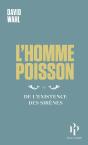L'Homme-Poisson : Ou De L'Existence Des Sirènes - Preview
