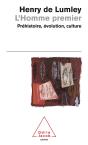 L'Homme Premier ; Prehistoire ; Evolution ; Culture - Preview