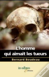 L'Homme Qui Aimait Les Tueurs