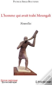 L'Homme Qui Avait Trahi Moungali