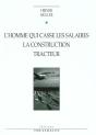 L'Homme Qui Cassait Les Salaires ; La Construction ; Tracteur - Preview