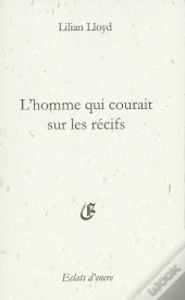 L'Homme Qui Courait Sur Les Récifs