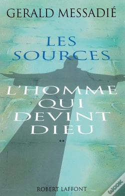 Capa do artigo L'Homme Qui Devint Dieu Tome 2 ; Les Sources