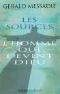 L'Homme Qui Devint Dieu Tome 2 ; Les Sources - Preview