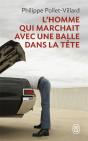 L'Homme Qui Marchait Avec Une Balle Dans La Tête - Preview