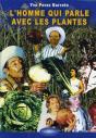 L'Homme Qui Parle Avec Les Plantes - Preview