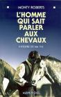 L'Homme Qui Sait Parler Aux Chevaux ; Histoire De Ma Vie - Preview