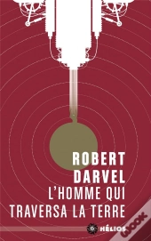 L'Homme Qui Traversa La Terre