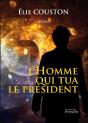 L'Homme Qui Tua Le Président - Preview