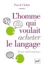 L'Homme Qui Voulait Acheter Le Langage - Preview