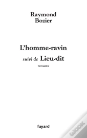 L'Homme-Ravin ; Lieu-Dit
