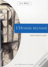 L'Homme Reunifie, Entre Occident Et Orient