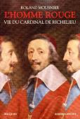 L'Homme Rouge - Vie Du Cardinal De Richelieu - Ne