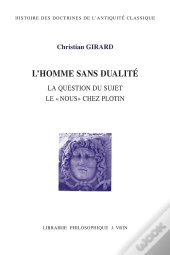 L'Homme Sans Dualité : La Question Du Sujet  Le 