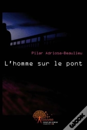 L'Homme Sur Le Pont
