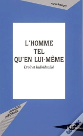 L'Homme Tel Qu'En Lui-Même : Droit Et Individualité