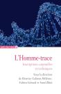 L'Homme-Trace ; Inscriptions Corporelles Et Techniques - Preview
