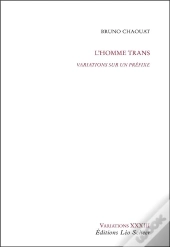 L'Homme Trans ; Variations Sur Un Préfixe