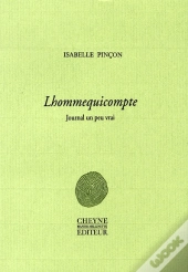 Lhommequicompte, Journal Un Peu Vrai